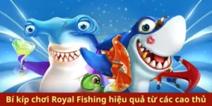 Hướng Dẫn Cách Chơi Bắn Cá Royal Fishing Tại 78Win Hiệu Quả Nhất